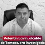 HARFUCH: ALCALDE DE TEMOAC ERA INVESTIGADO